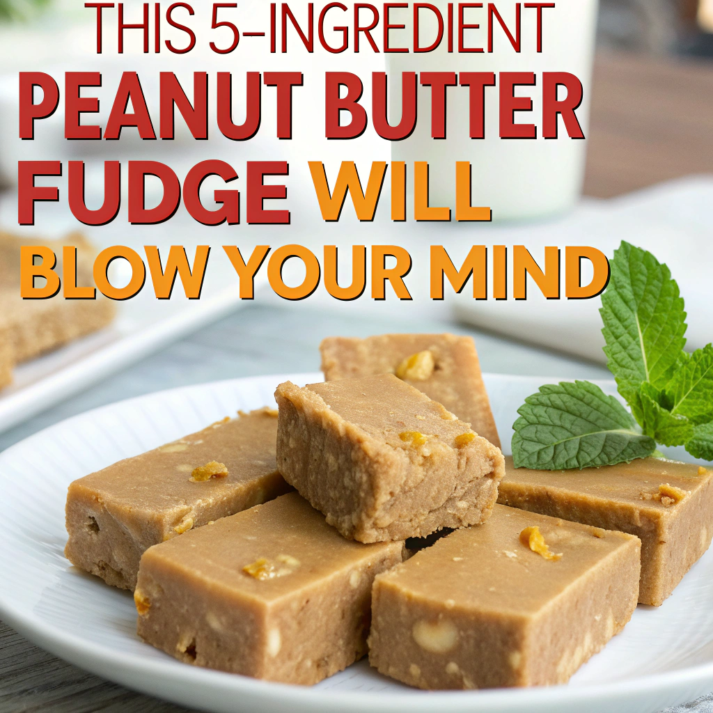 This 5-Ingredient Peanut Butter Fudge Will Blow Your Mind